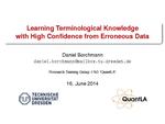 Slides: Learning Terminological Knowledge with High Confidence from Erroneous Data