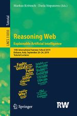 Explainable Artificial Intelligence. Proceedings of the 15th Reasoning Web Summer School