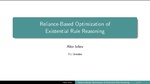 Slides: Reliance-Based Optimization of Existential Rule Reasoning