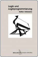 Logik und Logikprogrammierung. Third edition.