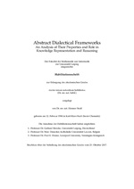 Abstract Dialectical Frameworks. An Analysis of their Properties and Role in Knowledge Representation and Reasoning
