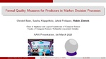 Slides: Formal Quality Measures for Predictors in Markov Decision Processes