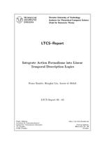 Integrate Action Formalisms into Linear Temporal Description Logics